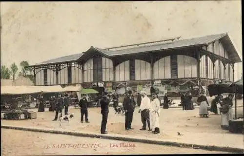 Ak Saint Quentin Aisne, Les Halles