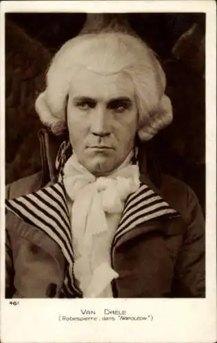 Ak Schauspieler Van Daele, Portrait als Robespierre in Napoleon