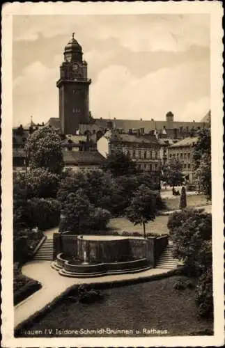 Ak Plauen im Vogtland, Isidore Schmidt Brunnen und Rathaus