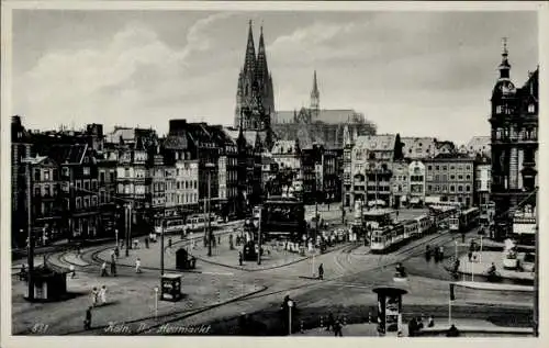 Ak Köln am Rhein, Heumarkt, Straßenbahnen, Dom, Litfaßsäule