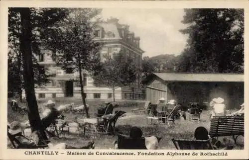 Ak Chantilly Oise, Maison de Convalescence, Fondation Alphonse de Rothschild