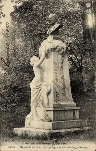 Ak Gray Haute Saône, Monument eleve au Doctreu Signard, Maire de Gray