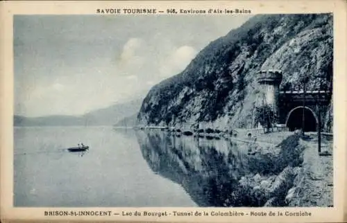 Ak Brison Saint Innocent Savoie, Lac du Bourget, Tunnel de la Colombiere, Route de la Corniche