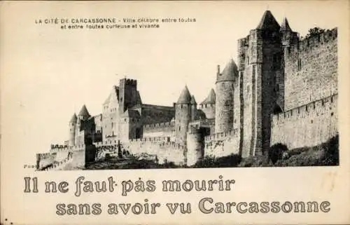 Ak Carcassonne Aude, Ville celebre entre toutes et entre toute curieuse et vivante