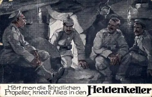 Künstler Ak Hört man die feindlichen Propeller, kriecht alles in den Heldenkeller, Landsers Leben