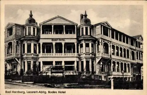 Ak Bad Harzburg am Harz, Lazarett-Abteilung, Bodes-Hotel