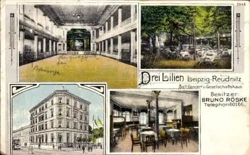 Ak Reudnitz Leipzig Sachsen, Gesellschaftshaus Drei Lilien, Bes. Bruno Röske, Bürger & Ottilie 5048