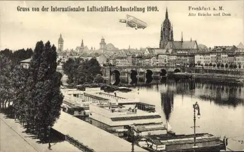 Ak Frankfurt am Main, Int. Luftschifffahrt Ausstellung 1909, Zeppelin, Alte Brücke, Dom