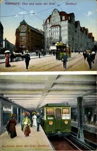 Ak Hamburg Mitte Altstadt, Barkhof, Straßenbahn, Straßenpartie, Hochbahn unter der Erde