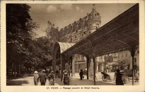 Ak Vichy Allier, Passage couvert et Hotel Astoria