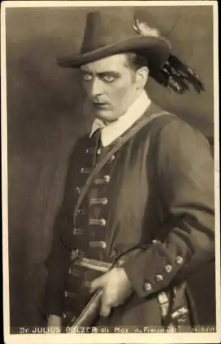 Ak Opernsänger Julius Pölzer, als Max in Freischütz