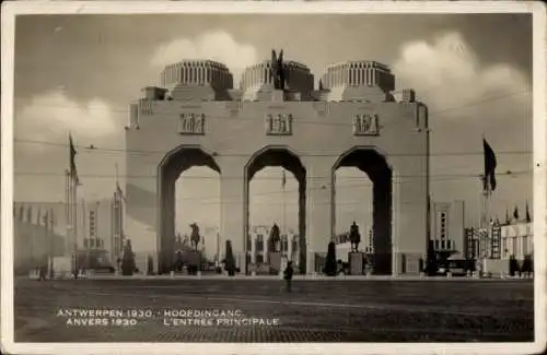 Ak Antwerpen Anvers Flandern, L'Entrée Principale, Hoofdingang, Triumphbogen, Weltausstellung 1930
