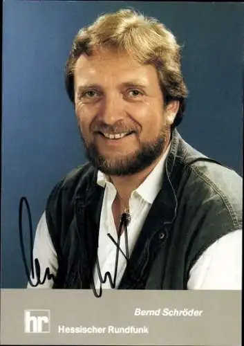 Ak Schauspieler Bernd Schröder, Portrait, Autogramm, HR