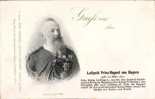 Ak Prinzregent Luitpold von Bayern, Portrait in Uniform, Orden, Das Große Jahrhundert
