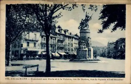 Ak Aix les Bains Savoie, Monument aux Morts et la Victoire, Rue de Geneve, vus du Square Alfred B.