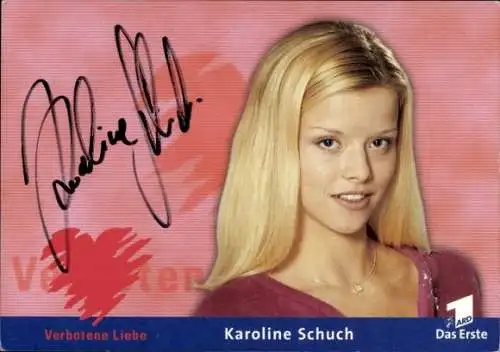Ak Schauspielerin Karoline Schuch, Portrait, Autogramm, ARD, Serie Verbotene Liebe