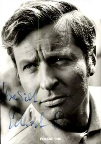 Ak Schauspieler Eckhart Dux, Portrait, Autogramm