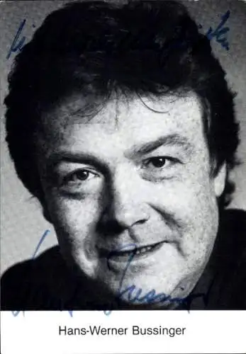 Ak Schauspieler Hans-Werner Bussinger, Portrait, Autogramm