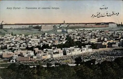 AK Aleppo Syrer, Panorama und türkische Kaserne