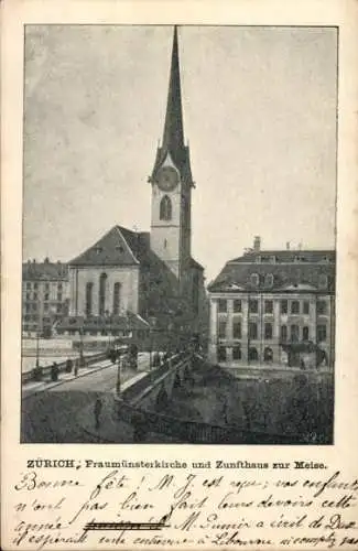 Ak Zürich Stadt Schweiz, Fraumünsterkirche, Zunfthaus zur Meise