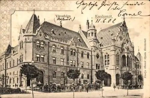 Ak Kecskemét Ketschkemet Ungarn, Rathaus