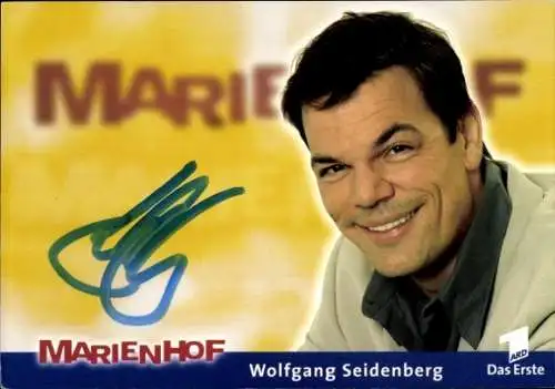 Ak Schauspieler Wolfgang Seidenberg, Portrait, Autogramm, ARD, Serie Marienhof