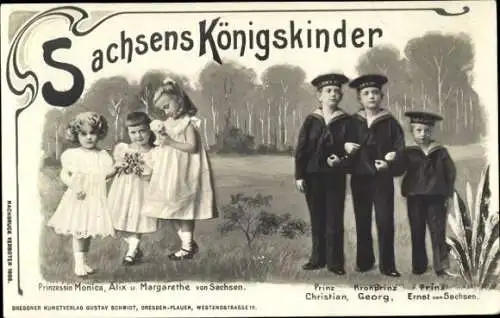 Ak Sachsens Königskinder, Prinzessin Monica, Alix, Margarethe, Prinz Christian, Georg, Ernst