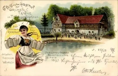 Litho Sächs. Thür. Ausstellung Leipzig 1897, Gasthof zur grünen Tanne im Thüringer Dörfchen, Bier