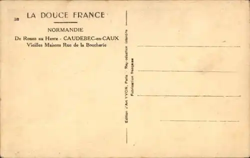 Ak Caudebec en Caux Seine Maritime, Alte Häuser Rue de la Boucherie