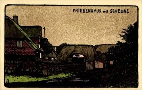 Steindruck Ak Friesenhaus, Scheune
