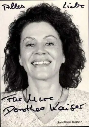 Ak Schauspielerin Dorothea Kaiser, Portrait, Autogramm