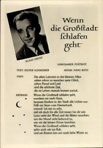 Ak Schauspieler Klaus Gross, Portrait, Sänger, Lied Wenn die Großstadt schlafen geht