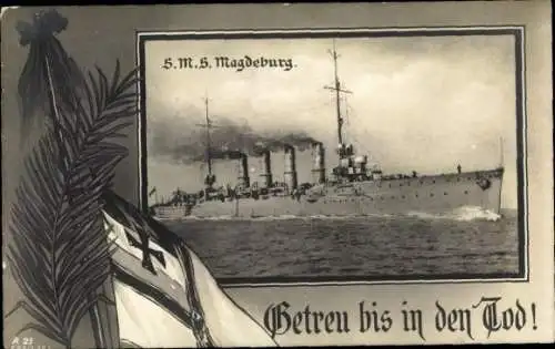 Passepartout Ak Deutsches Kriegsschiff SMS Magdeburg, Kaiserliche Marine, Getreu bis in den Tod