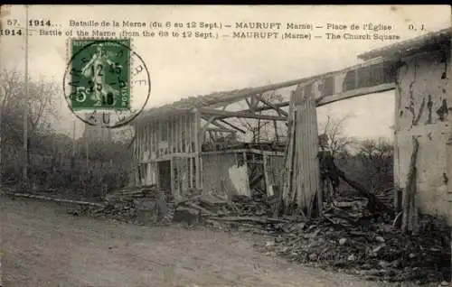 Ak Maurupt Marne, Bataille de la Marne du 6 au 12 sept. 1914, Place de l'eglise, Trümmer
