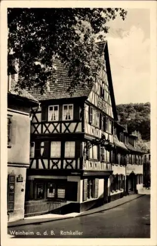 Ak Weinheim an der Bergstraße, Ratskeller, Fachwerkhaus, Weinstube Fr. Zinkgräf