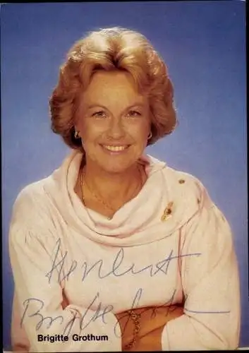 Ak Schauspielerin Brigitte Grothum, Portrait, Autogramm