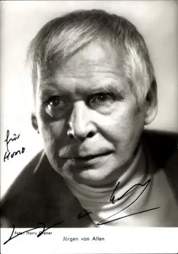 Ak Schauspieler Jürgen von Alten, Portrait, Autogramm