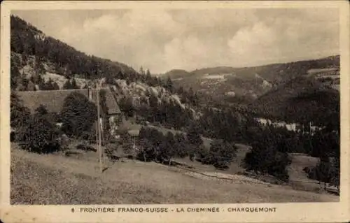 Ak Charquemont Doubs, Frontiere Franco Suisse, La Cheminee