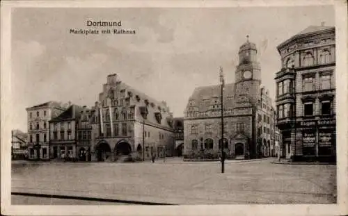 Ak Dortmund im Ruhrgebiet, Marktplatz, Rathaus, Geschäft Eugen Scheidt