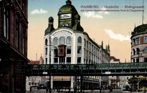 Ak Hamburg Altstadt, Rödingsmarkt, Graskeller, Hochbahn, Herrenkonfektionshaus Peek & Cloppenburg