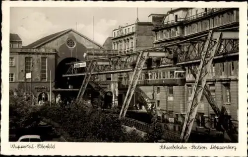 Ak Elberfeld Wuppertal, Schwebebahn, Station Döppersberg