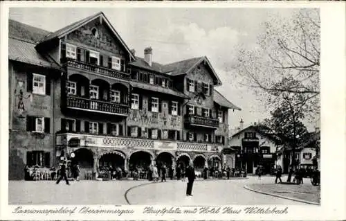 Ak Oberammergau Oberbayern, Hauptplatz, Hotel Haus Wittelsbach