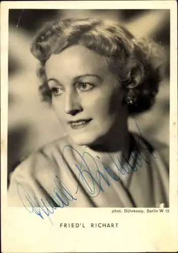 Ak Schauspielerin Friedl Richart, Portrait,  Autogramm