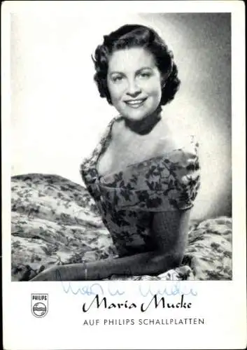 Ak Schauspielerin, Sängerin Maria Mucke, Portrait, Autogramm, Philips Schallplatten