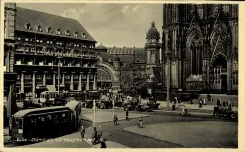Ak Köln am Rhein, Kölner Dom, Domplatz mit Hauptbahnhof, Straßenbahn