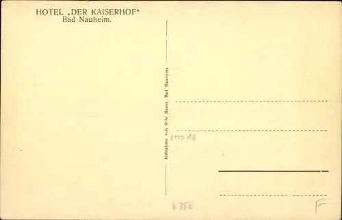 Ak Bad Nauheim im Wetteraukreis Hessen, Hotel "Der Kaiserhof"