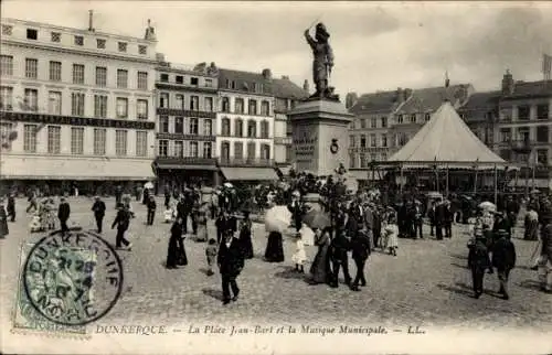 Ak Dunkerque Dünkirchen Nord, Place Jean-Bart, Musique Municipale, Denkmal