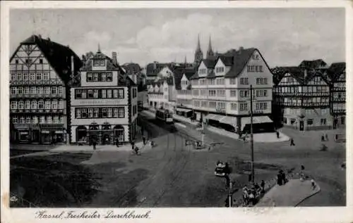 Ak Kassel in Hessen, Freiheiter-Durchbruch, Straßenbahn