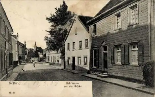 Ak Kettwig vor der Brücke Kettwig Essen im Ruhrgebiet, Ruhrstraße