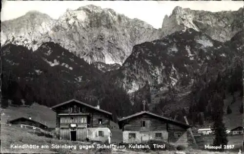 Ak Kufstein in Tirol, Kaindlhütte am Steinberg gegen Scheffauer